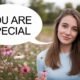 you are special